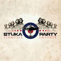Stuka Party – Schmeiser Smasher